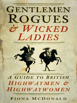 cover image of Gentlemen Rogues and Wicked Ladies